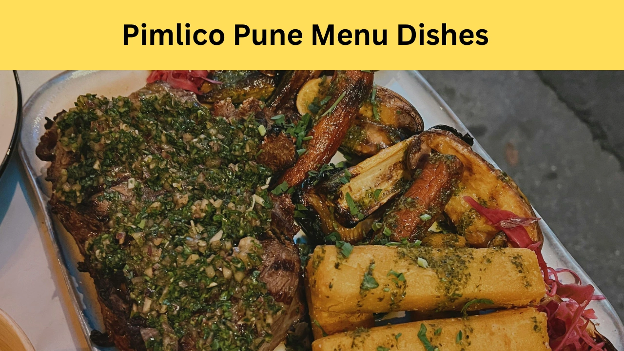 Pimlico Pune Menu Dishes