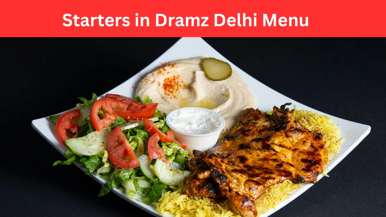 Starters in Dramz Delhi Menu