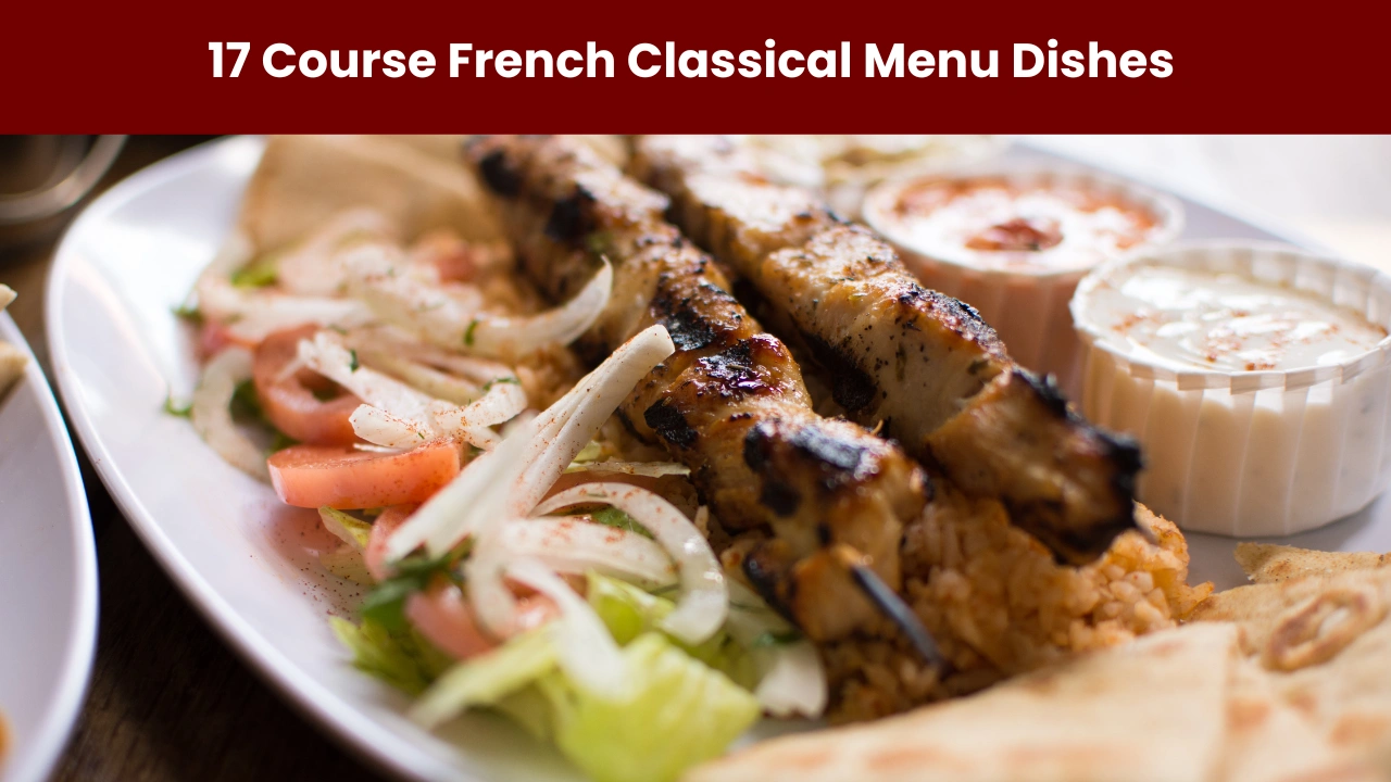 17 Course French Classical Menu Dishes