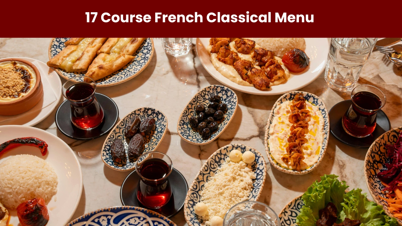 17 course french classical menu