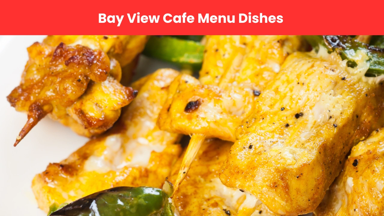 Bay View Cafe Menu Dishes