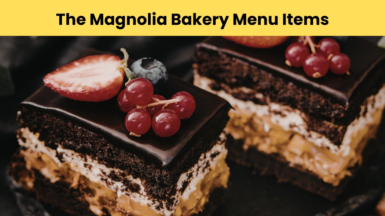 The Magnolia Bakery Menu Items