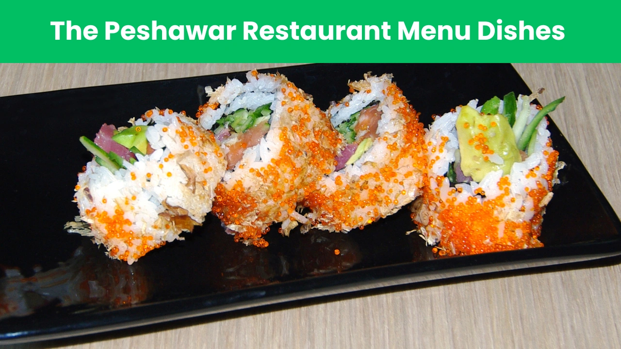 The Peshawar Restaurant Menu Dishes