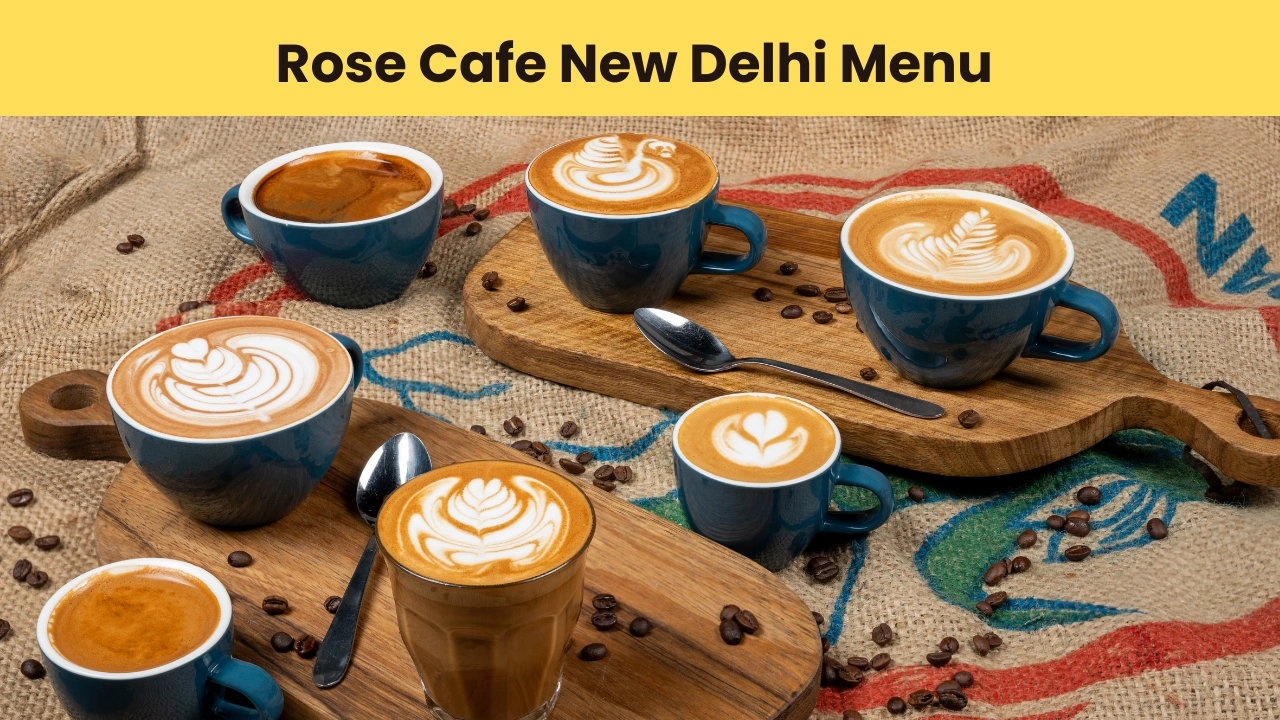 rose cafe new delhi menu