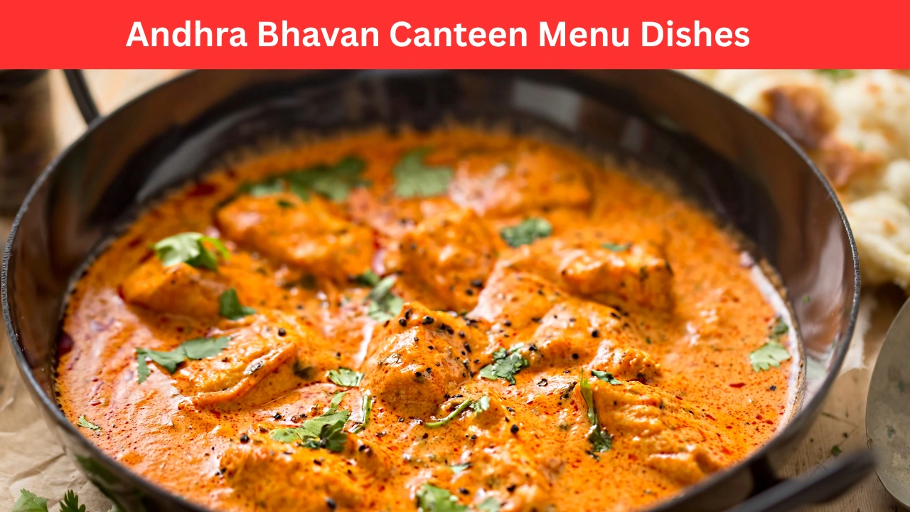 Andhra Bhavan Canteen Menu Dishes