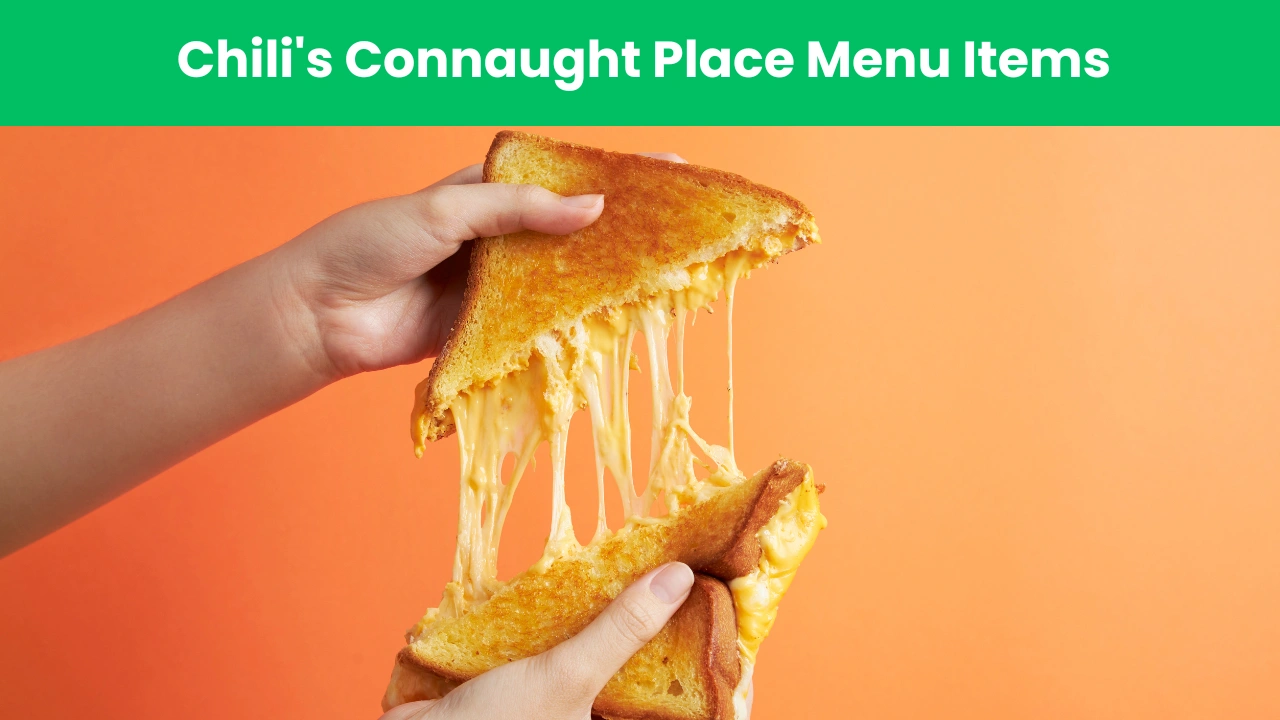 Chili's Connaught Place Menu Items