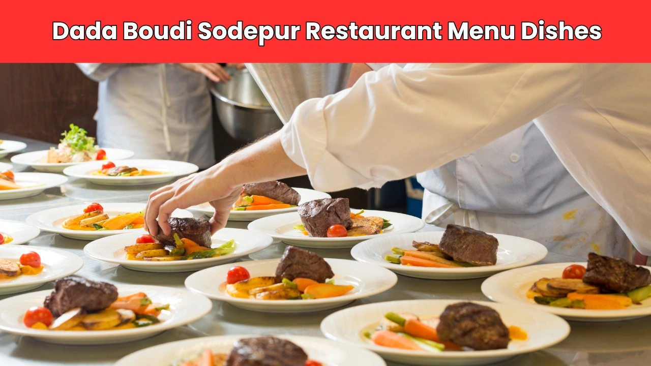 Dada Boudi Sodepur Restaurant Menu Dishes