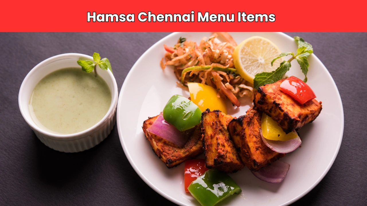 Hamsa Chennai Menu Items