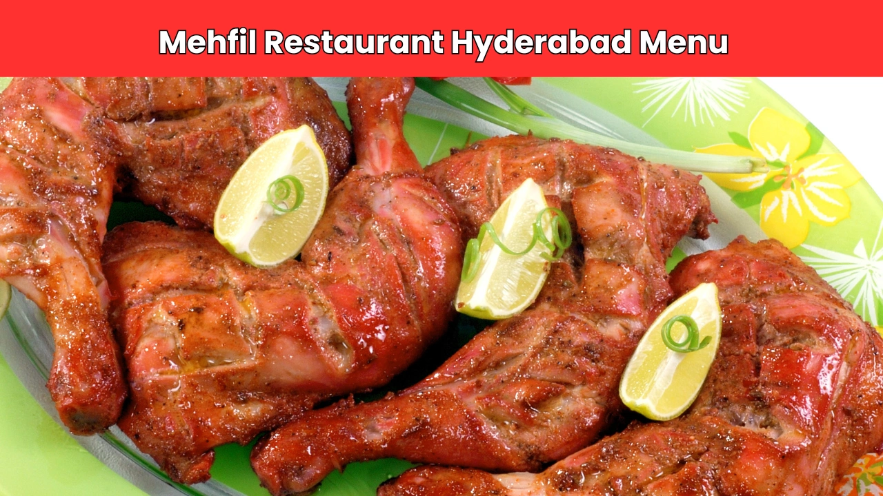 Mehfil Restaurant Hyderabad Menu