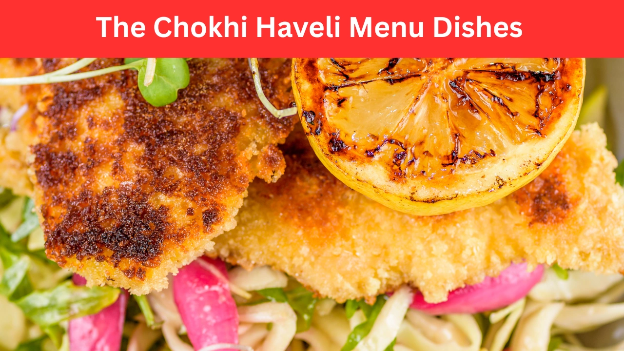The Chokhi Haveli Menu Dishes