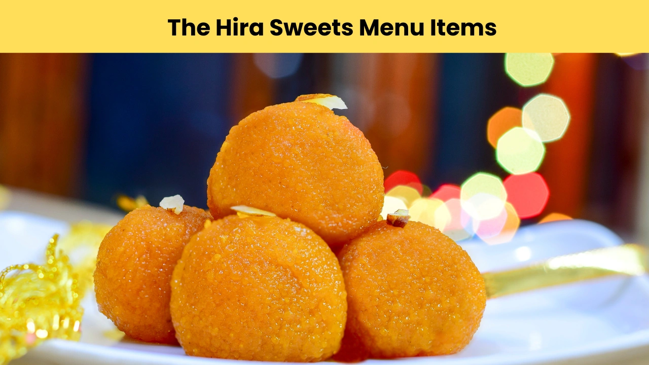 The Hira Sweets Menu Items