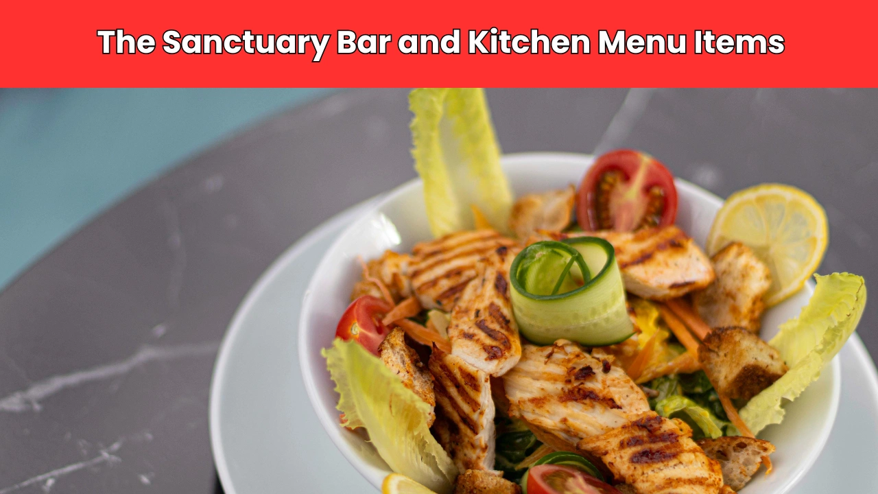 The Sanctuary Bar and Kitchen Menu Items