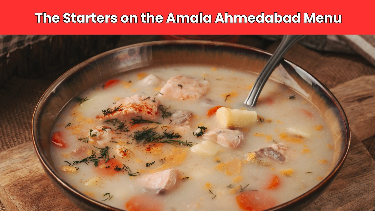 The Starters on the Amala Ahmedabad Menu