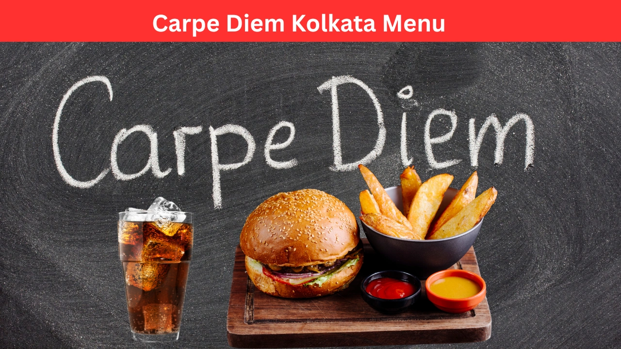 Carpe Diem Kolkata Menu