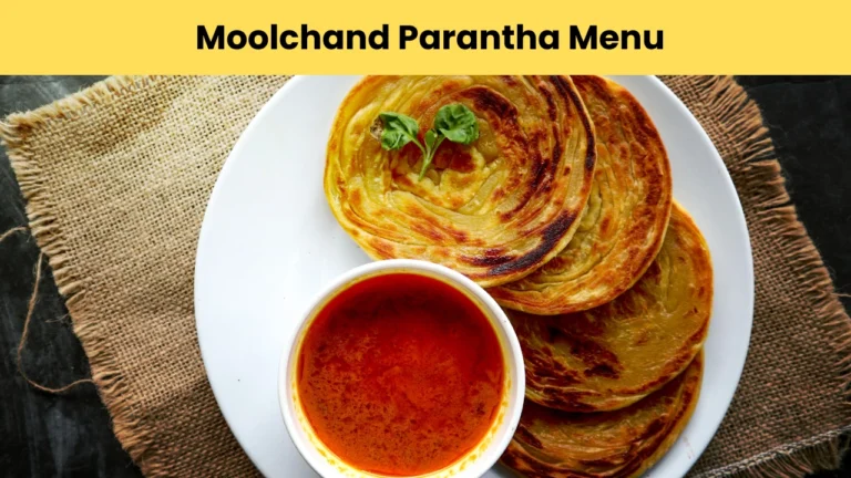 moolchand parantha menu