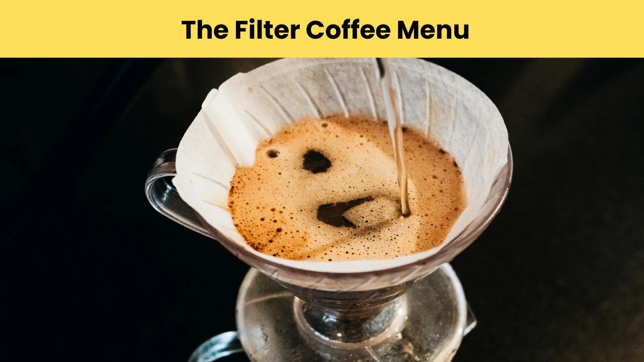 the filter coffee menu