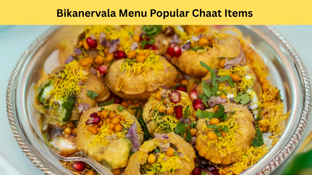 Bikanervala Menu Popular Chaat Items