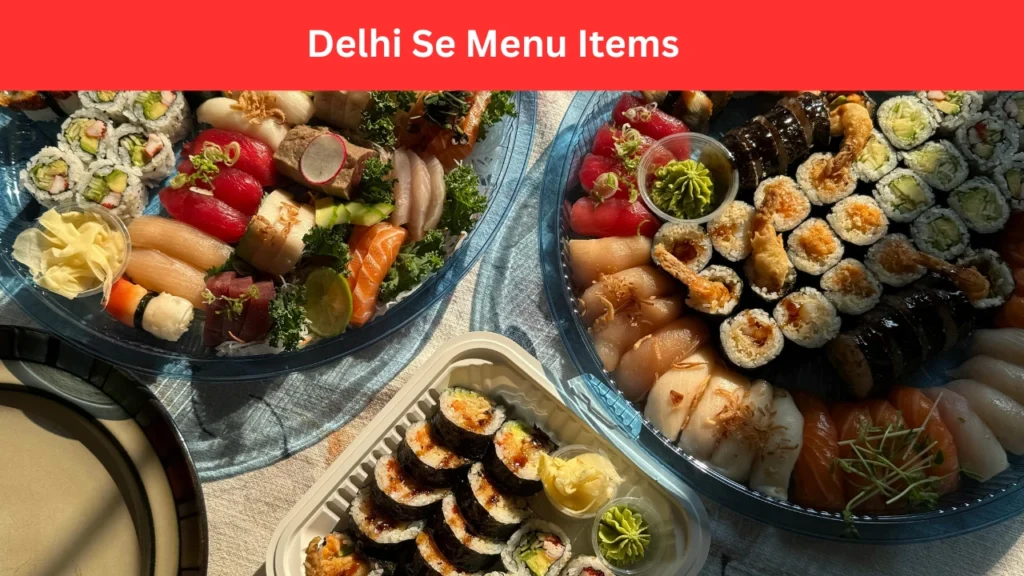 Delhi Se Menu Items
