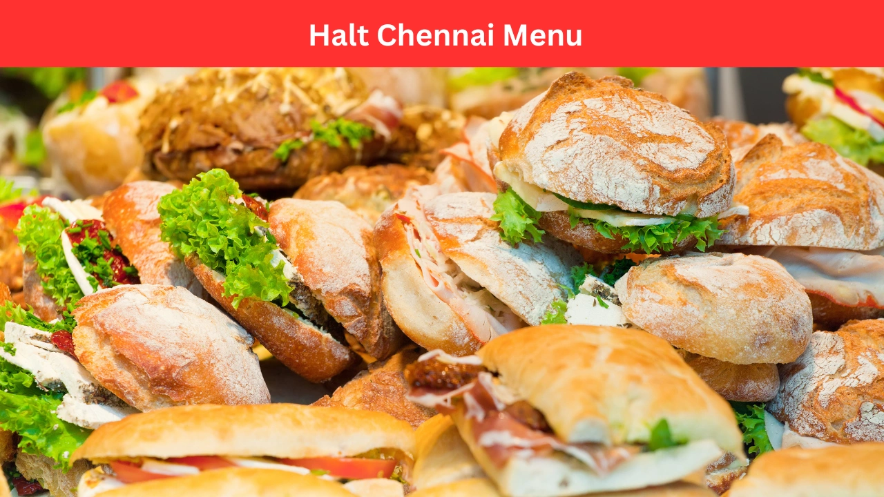 Halt Chennai Menu