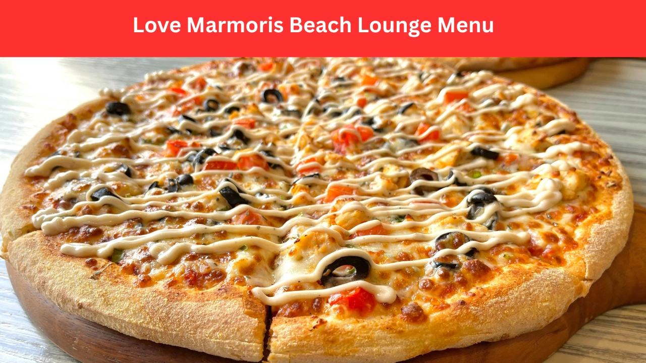 Love Marmoris Beach Lounge Menu