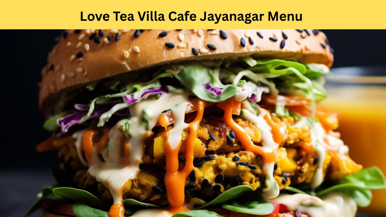 Love Tea Villa Cafe Jayanagar Menu