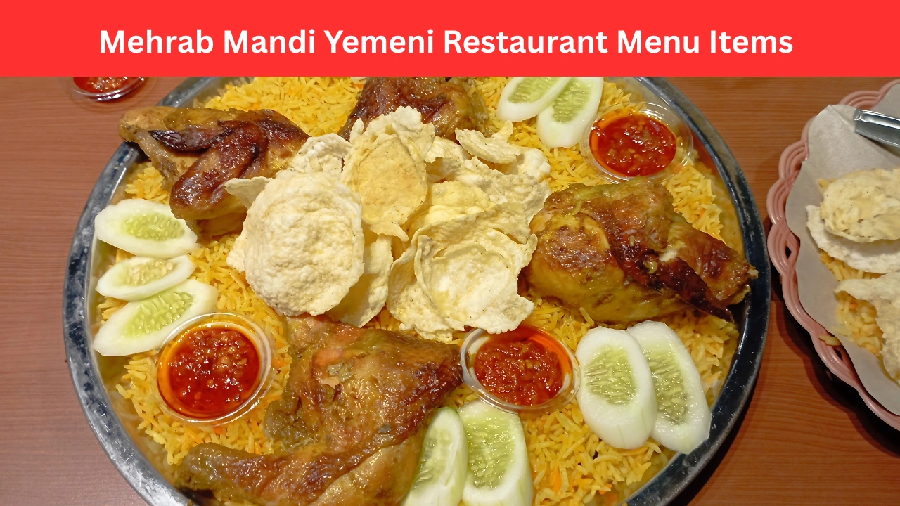 Mehrab Mandi Yemeni Restaurant Menu Items