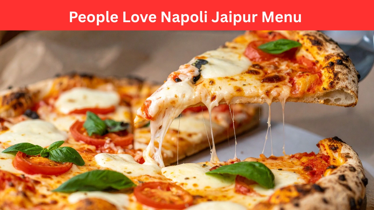 People Love Napoli Jaipur Menu
