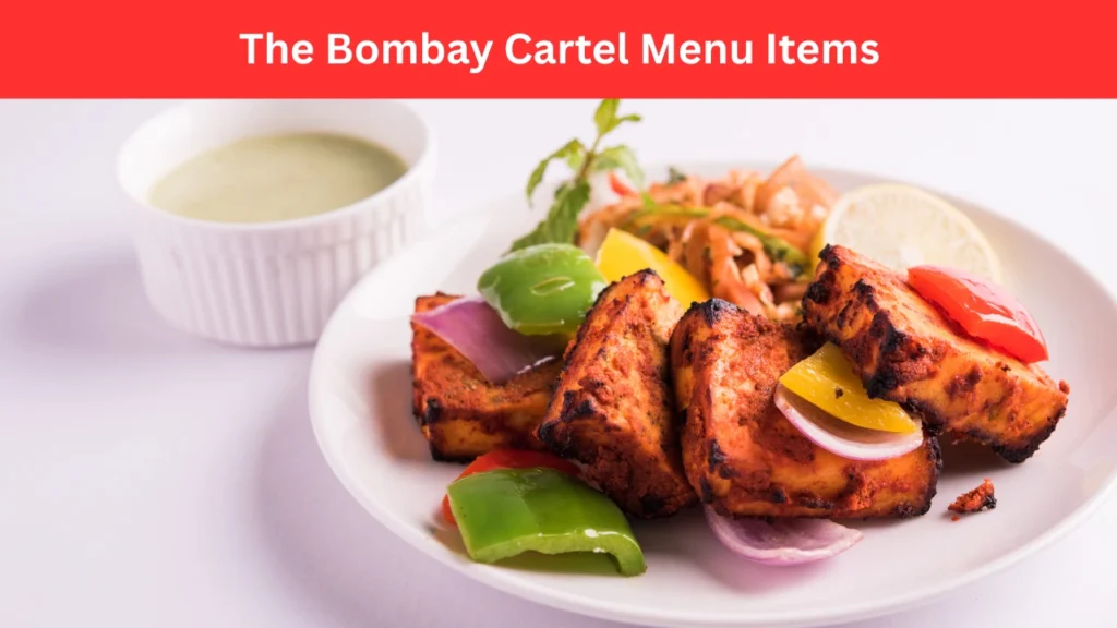 The Bombay Cartel Menu Items