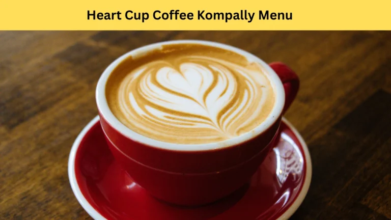 heart cup coffee kompally menu
