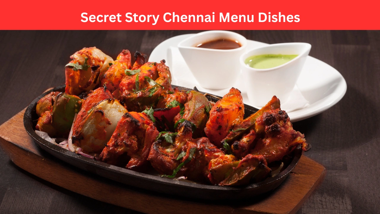 Secret Story Chennai Menu Dishes