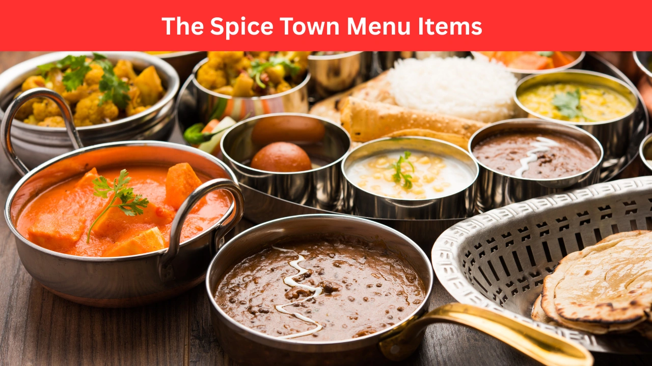 The Spice Town Menu Items