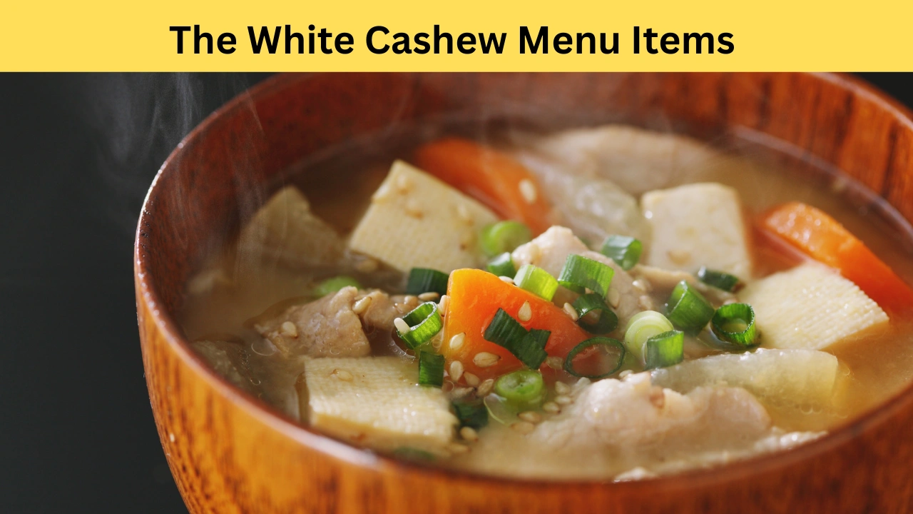 The White Cashew Menu Items