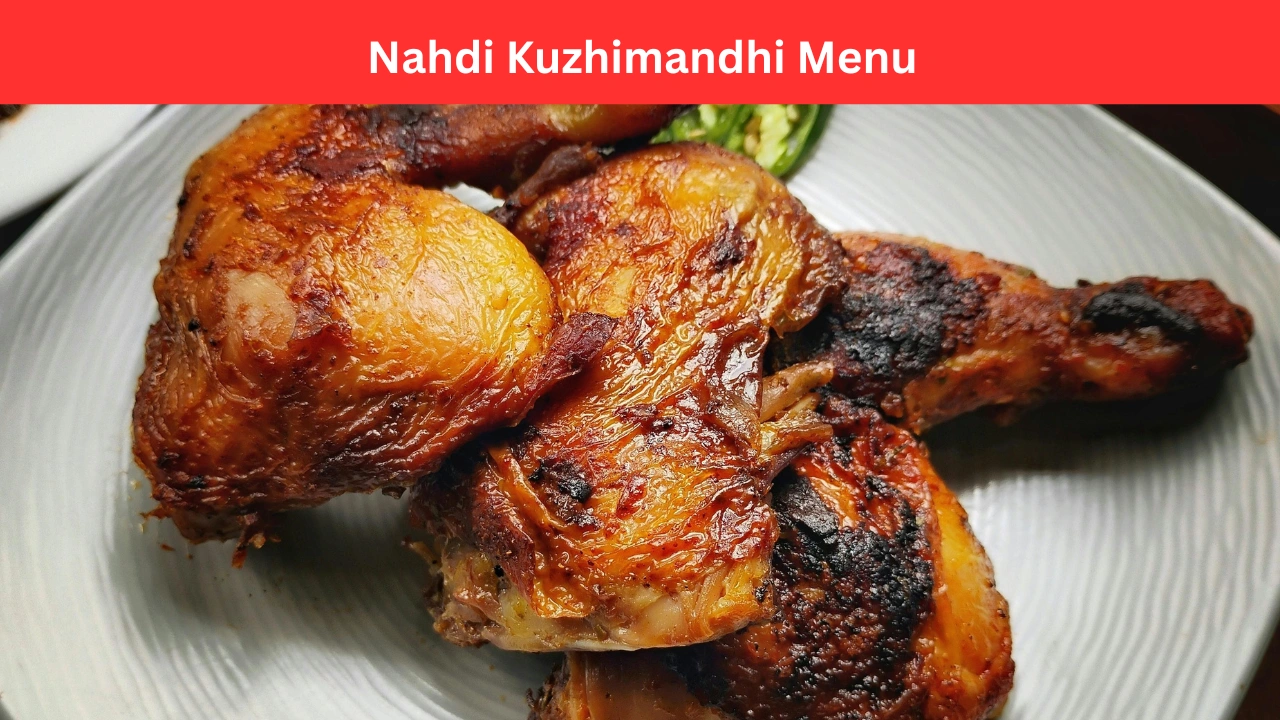nahdi kuzhimandhi menu