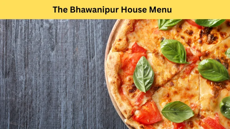 the bhawanipur house menu