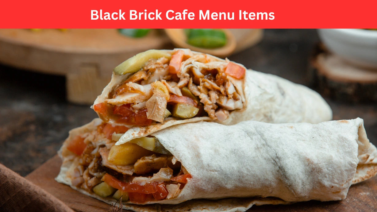 Black Brick Cafe Menu Items