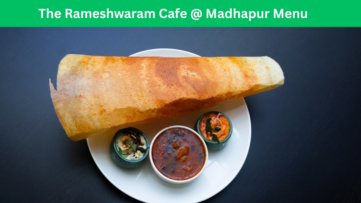 The Rameshwaram Cafe @ Madhapur Menu