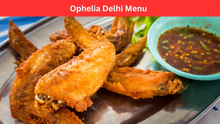 ophelia delhi menu