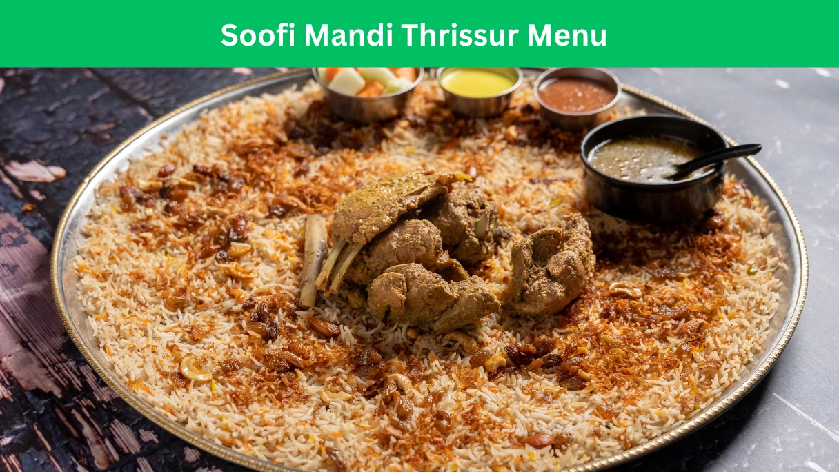 soofi mandi thrissur menu
