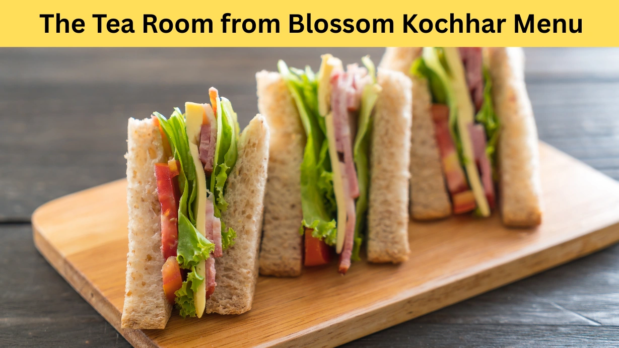 The Tea Room from Blossom Kochhar Menu